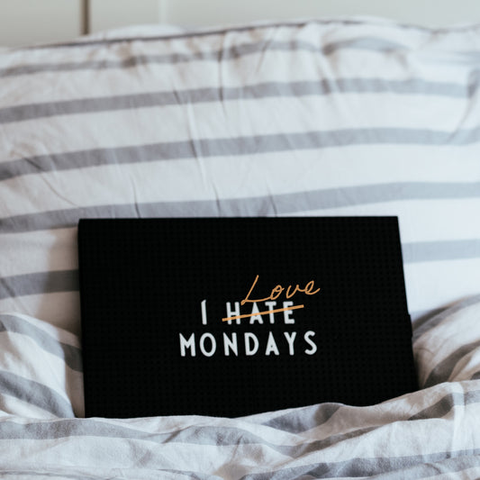 Start The Week Off Right: How to battle Monday blues
